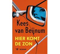 Hier komt de zon: roman