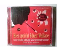 Hier Spricht Edgar Wallace - Gelesen von Peer Augustinski - Der Froschmit der Maske & Der grüne Bogenschütze