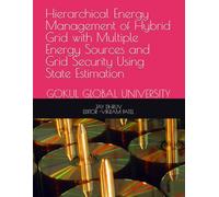 Hierarchical Energy Management of Hybrid Grid with Multiple Energy Sources and Grid Security Using State Estimation