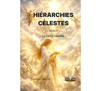 Hiérarchies Célestes: la Vérité Interdite (SOLARIA ÆTERNUM®)
