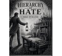 Hierarchy of Hate: How Negativity Hijacks the Mind and Spreads Through Society