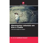 Hierarquias coloniais em Kim e Coolie: Vozes das margens do império