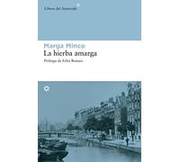 Hierba Amarga,La: Una crónica breve: 22 (LIBROS DEL ASTEROIDE)