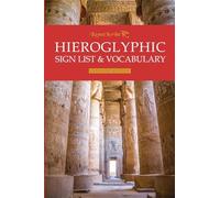 Hieroglyphic Sign List & Vocabulary: Extended Edition