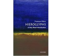 Hieroglyphs: A Very Short Introduction