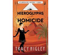 Hieroglyphs and Homicide: A 1920s Historical Cozy Mystery in Egypt