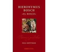 Hieronymus Bosch "El Bosco": Visiones y pesadillas (Libros Singulares (LS))