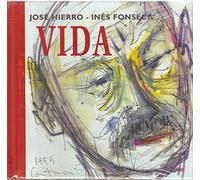 Hierro Jose & Fonseca Ines - Vida