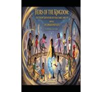 HIERS OF THE KINGDOM The Cousins’ Adventures of Faith, Family, and Fun BOOK 5 THE TIMEKEEPER'S GIFT: “Even The Broken Can Set Time Right”