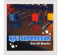 Hifi Superstar - One Hit Wonder