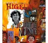 Higelin, Jacques - Pour Tout Le Monde