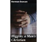 Higgins A Mans Christian (ebook)