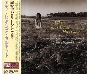Higgins, Eddie - When Your Lover Has Gone