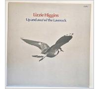 Higgins, Lizzie - Higgins, Lizzie Up And Awa' Wi' Laverock LP Topic 12TS260 EX/G 1975 vinyl is EX, sleeve is G because it has heavy sticker marks front and rear - it is worse on the front