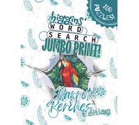 Higgins' Word Search - Parrots & Perches Edition: Tropical Bird Word Find for Adults 100 Puzzles of Macaws Cockatiels and Songbirds with HP Higgins’ Avian Behavioral Notes