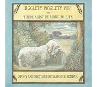 Higglety Pigglety Pop! Or There Must Be More to Life