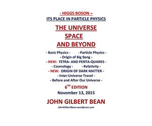 Higgs Boson - Its Place in Particle Physics, the Universe, Space, and Beyond