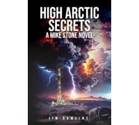 HIGH ARCTIC SECRETS: A Mike Stone Novel