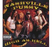 High As Hell by Nashville Pussy (2000-05-30)
