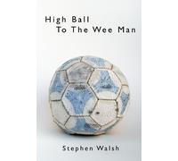 HIGH BALL TO THE WEE MAN