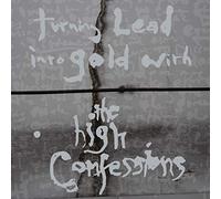 High Confession - Turning Lead Into Go
