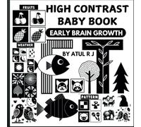 High Contrast Baby Book: Black and White Visual Learning for Newborns and Infants 0-6 Months , Early Brain Development Baby Book: My First A-Z, ... Time High Contrast Baby Book for Newborns,