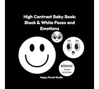 High Contrast Baby Book: Black & White Faces and Emotions (My First Black & White)