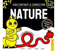 High Contrast & Connection: Nature: Visual Sensory Stimulation Book for Infants | Focus Tracking, Tummy Time & Parent-Baby Connection (High Contrast Baby Book for Newborns 0-12 Months)