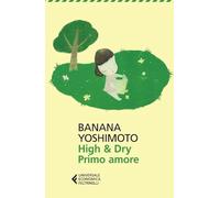 High & Dry. Primo amore (Universale economica)