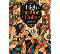 High Fashion Dolls: A Patchwork Style Coloring Book