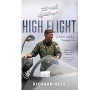 High Flight: A Pilot's Journey Through Life