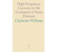 High-Frequency Currents in the Treatment of Some Diseases