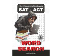 High-Frequency SAT/ACT Vocabulary Wordsearch: Compact 6×9 Brain-Teaser Series for Journey Entertainment, Vacation Ease, Seasonal Retreats,Gift Moments, and Score Enhancement