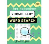 High frequency vocabulary word search puzzle book: Brain boosting, vocabulary builder and fun word search puzzle