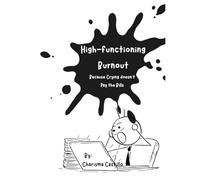High-functioning Burnout: Because Crying Doesn’t Pay the Bills (Adulting Series)