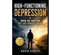 High-Functioning Depression: When You Function But Feel Empty Inside