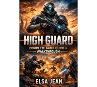 High Guard: Complete Game Guide & Walkthrough