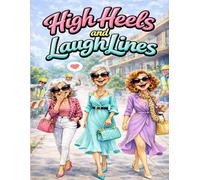 High Heels & Laugh Lines: Creative Cut & Collage Ephemera Book for Art Journaling, Junk Journaling, Scrapbooking, Mixed Media Projects, Card Making and All Paper Crafts