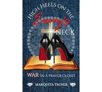 High Heels On The Enemy’s Neck: War In A Prayer Closet