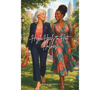 High Heels to Hot Flashes: Flaming Fabulous Book 2