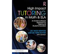 High-Impact Tutoring in Math and ELA: An Evidence-Based Approach to Help All Students Succeed