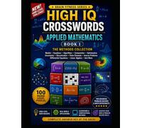 High IQ CROSSWORDS APPLIED MATHEMATICS: BOOK 1