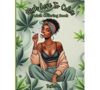 High Love To Color: Adult Coloring Book