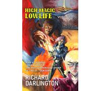High Magic Lowlife Volume 1: Tara the Girl from Earth