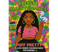 High Maintenance: Pretty, Chill Vibe: A Self-Care Journey with Smoke & Style