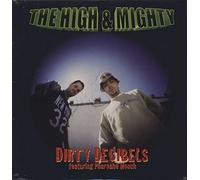 High & Mighty - Dirty Decibels [Vinilo]