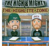 High & Mighty - Highlite Zone