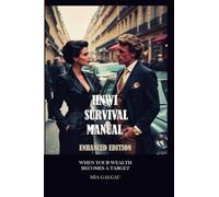 High Net Worth Individuals Survival Manual Enhanced Edition: 10 (Taxhells Strategic)