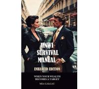 High Net Worth Individuals Survival Manual Enhanced Edition: When your wealth becomes a target (TaxHells.com)