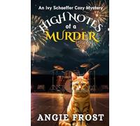 High Notes of a Murder: A Completely Unputdownable Page Turning and Addictive Cozy Mystery (An Ivy Schaeffer Cozy Mystery)